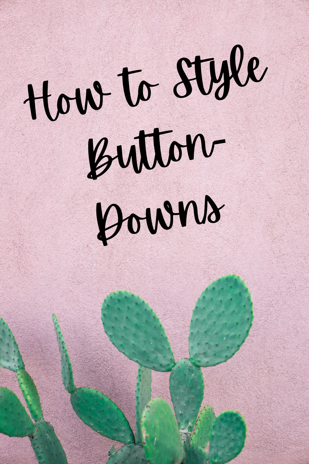 How to Style Button-Downs |  punchy-cactus | Women’s Fashion and Clothing